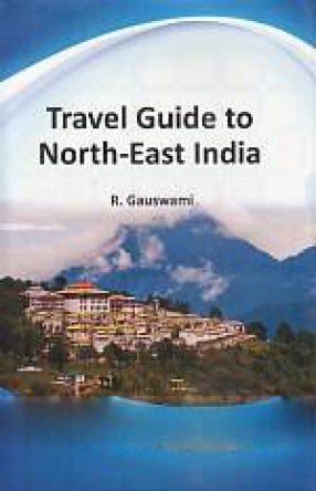 Travel Guide to North-East India