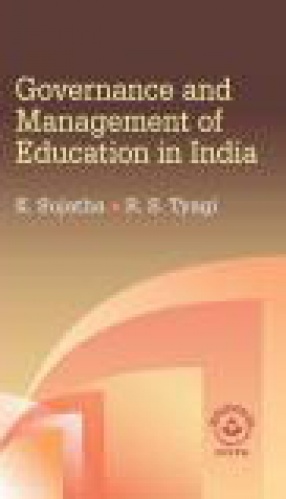 Governance and Management of Education in India: A Comparative Analysis of Structures, Processes and Systems