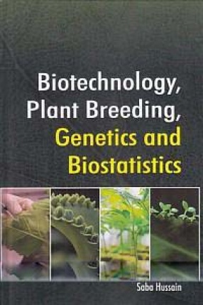 Biotechnology, Plant Breeding, Genetics and Biostatistics