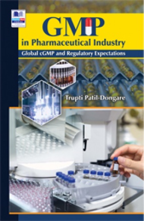 GMP in Pharmaceutical Industry: Global cGMP and Regulatory Expectations