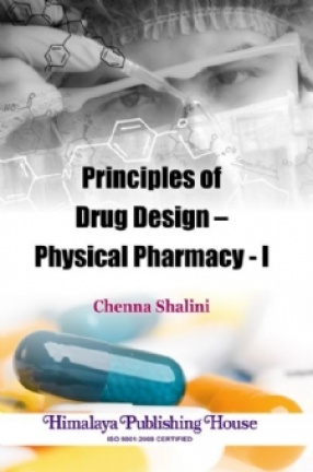 Principles of Drug Design: Physical Pharmacy - I