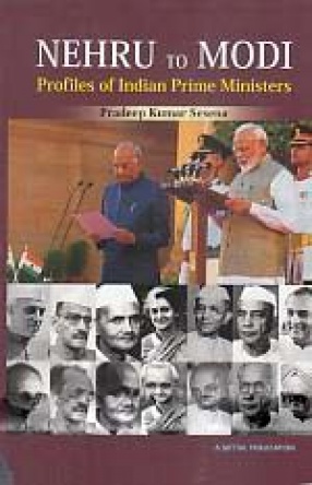 Nehru to Modi: Profiles of Indian Prime Ministers