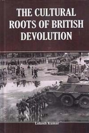 The Cultural Roots of British Devolution
