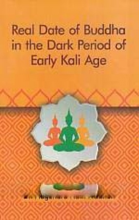 Real Date of Buddha in the Dark Period of Early Kali Age