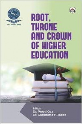 Root, Throne, and Crown of Higher Education