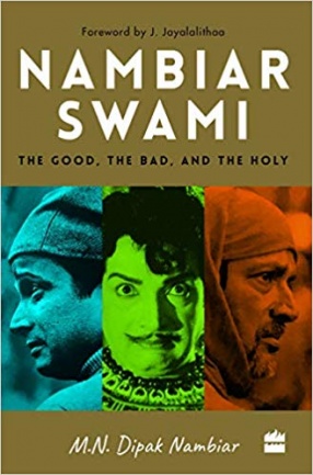 Nambiarswami: The Good, The Bad and The Holy