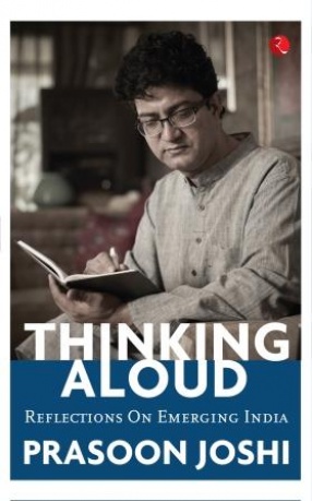 Thinking Aloud: Reflections on Emerging India