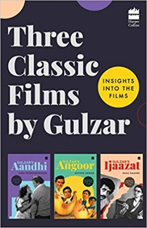 Three Classic Films by Gulzar: Insights into The Films