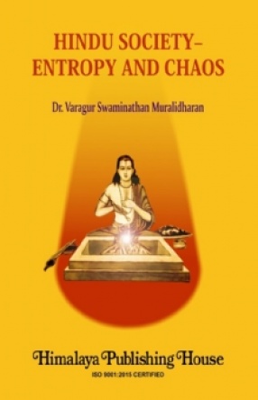 Hindu Society: Entropy And Chaos