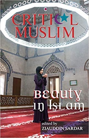 Critical Muslim: Beauty in Islam
