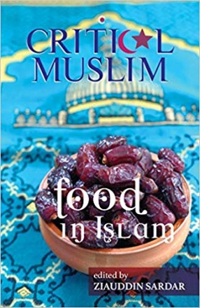 Critical Muslim: Food in Islam