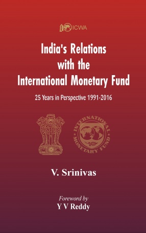 India’s Relations With The International Monetary Fund (IMF): 25 Years In Perspective 1991-2016