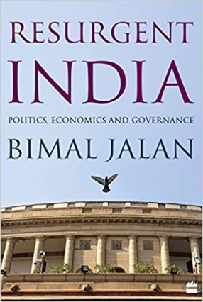 Resurgent India: Politics, Economics And Governance