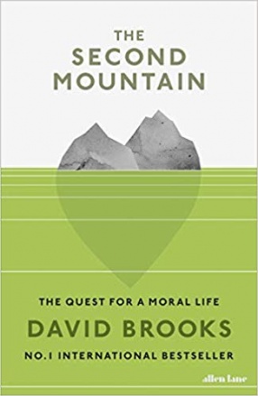 The Second Mountain: The Quest for a Moral Life