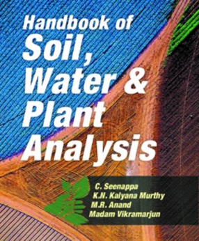 Handbook of Soil Water and Plant Analysis