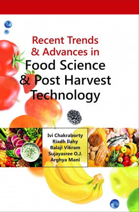 Recent Trends and Advances in Food Science and Post Harvest Technology