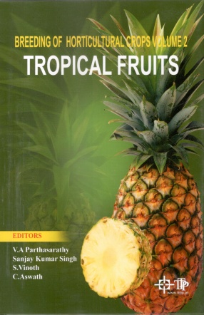Breeding of Horticultural Crops: (In 2 Volumes): Tropical Fruits