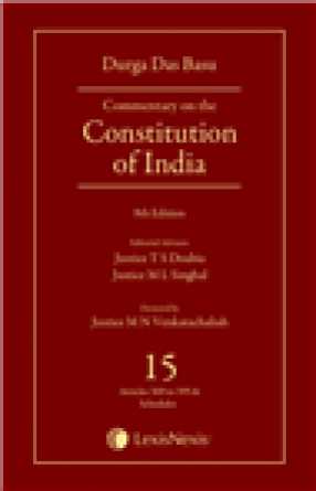 Commentary on the Constitution of India: Vol. 15: (Covering Articles 369 to 395 and Schedules)