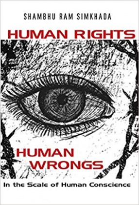 Human Rights Human Wrongs: In the Scale of Human Conscience
