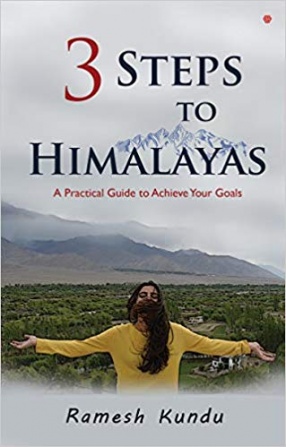 3 Steps to Himalayas: A Practical Guide to Achieve Your Goals