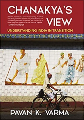 Chanakya's View: Understanding India in Transition