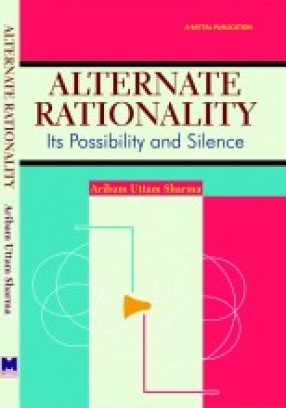 Alternate Rationality: Its Possibllity and Silence