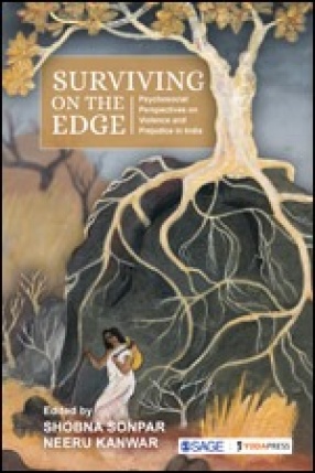 Surviving on the Edge: Psychosocial Perspectives on Violence and Prejudice in India