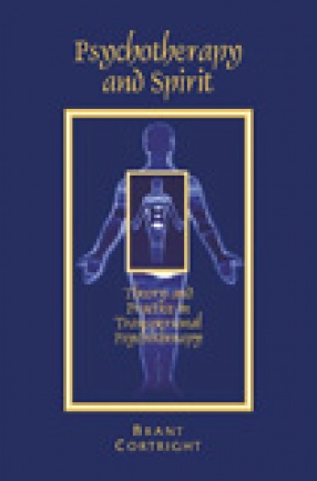 Psychotherapy and Spirit: Theory and Practice in Transpersonal Psychotherapy