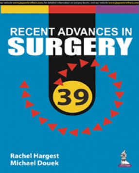 Taylor’s Recent Advances in Surgery 39