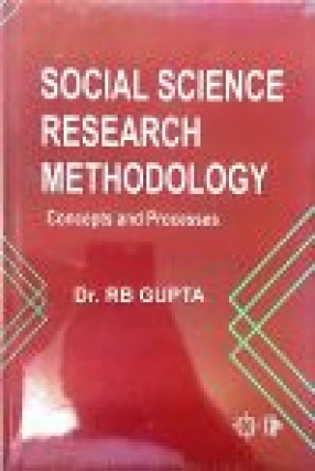 Social Science Research Methodology: Concepts and Processes