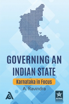 Governing an Indian State: Karnataka in Focus