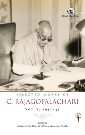 Selected Works of C. Rajagopalachari: Vol. V. 1931–35