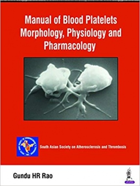 Manual of Blood Platelets: Morphology, Physiology and Pharmacology