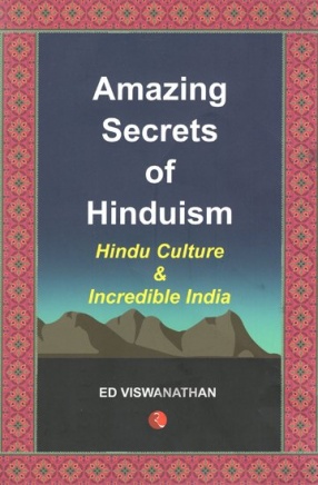 Amazing Secrets of Hinduism (Hindu Culture and Incredible India)