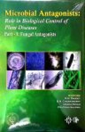 Microbial Antagonists: Role in Biological Control of Plant Diseases (In 2 Volumes)
