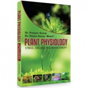 Plant Physiology: Stress, Diseases and Management