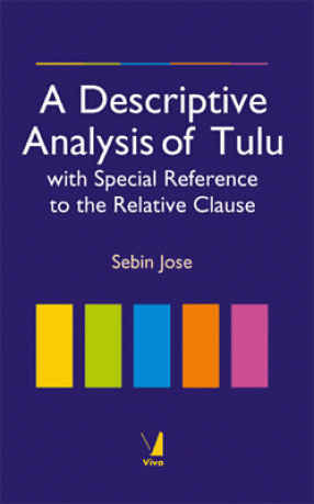 A Descriptive Analysis of Tulu: With Special Reference to the Relative Clause