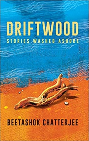 Driftwood: Stories Washed Ashore