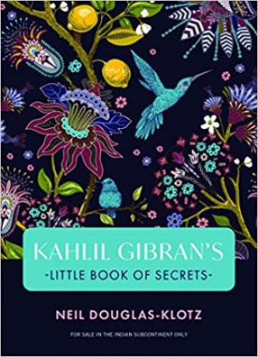 Kahlil Gibran's Little Book of Secrets