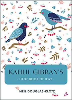Kahlil Gibran’s Little Book of Love