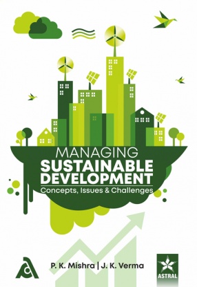 Managing Sustainable Development: Concepts Issues and Challenges