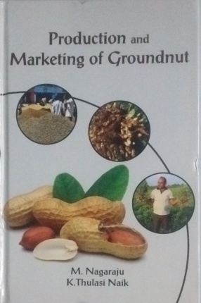 Production and Marketing of Groundnut: A Study in Anantapur District of Andhra Pradesh