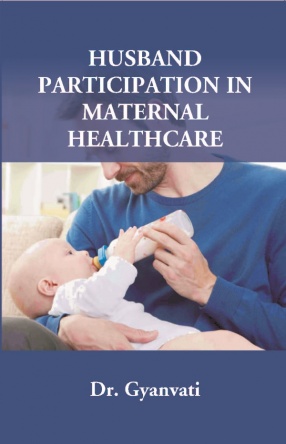 Husband Participation in Maternal Healthcare