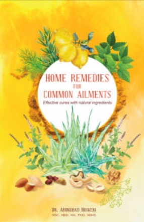 Home Remedies: For Common Ailments