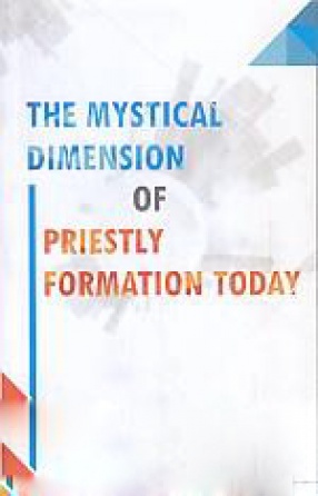 The Mystical Dimension of Priestly Formation Today 