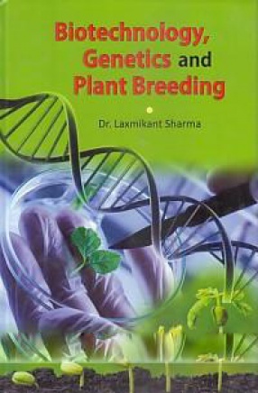 Biotechnology, Genetics and Plant Breeding 