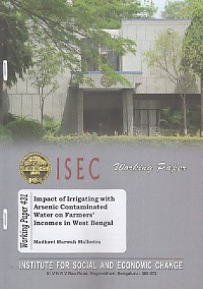 Impact of Irrigating With Arsenic Contaminated Water of Farmers' Incomes in West Bengal 