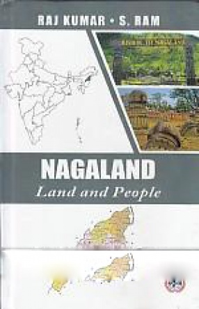 Nagaland: Land and People 