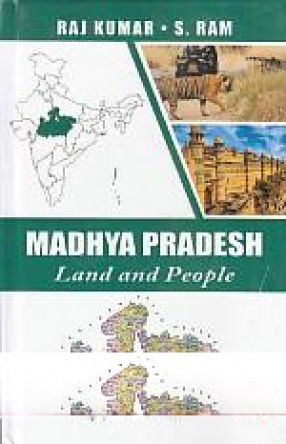 Madhya Pradesh: Land and People 