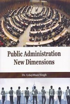 Public Administration: New Dimensions 